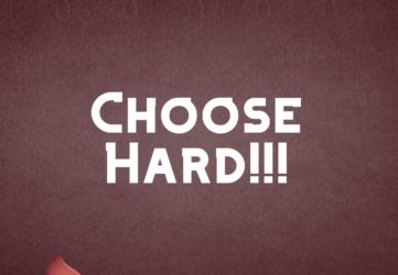 Choose Hard